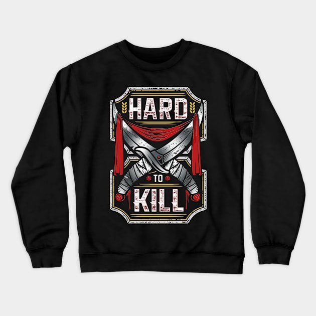 Hard Kill Crewneck Sweatshirt by Dojaja